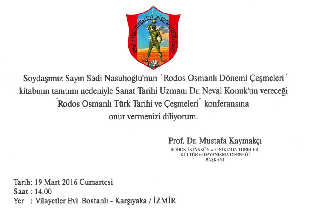 Dr.Neval Konuk’un konferans ve ”Rodos Osmanlı Dönemi Çeşmeleri” kitap tanıtımını onurla…
